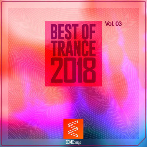 Best of Trance 2018, Vol. 03