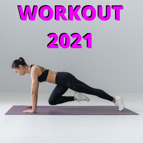 Workout 2021 (Explicit)