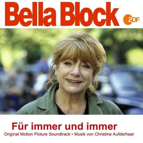 Bella Block: Für immer und immer (Original Motion Picture Soundtrack)