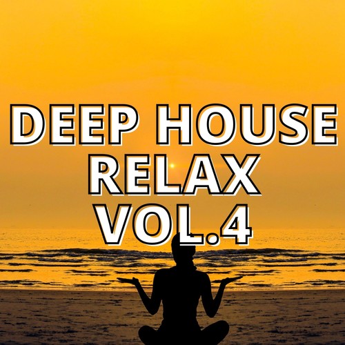 Deep House Relax Vol.4