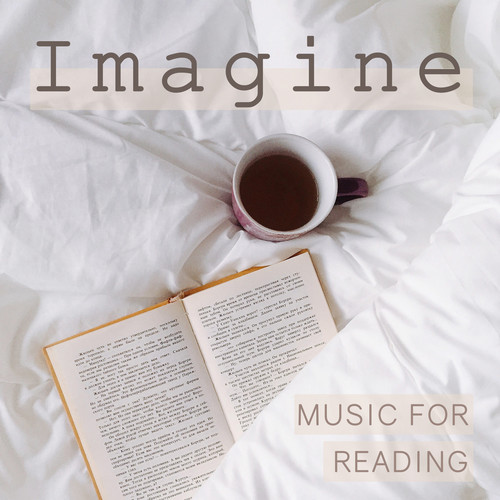 Imagine - Music for Reading