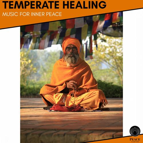 Temperate Healing - Music For Inner Peace