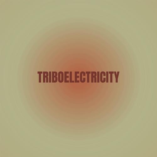 Triboelectricity