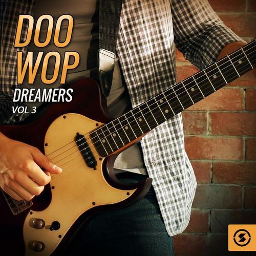 Doo Wop Dreamers, Vol. 3