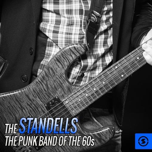 The Standells: The Punk Band of the 60s