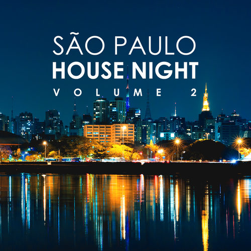 São Paulo House Night, Vol. 2 (Explicit)