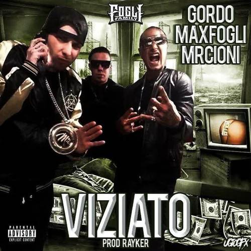 Viziato (feat. Max Fogli & Mr.Cioni)