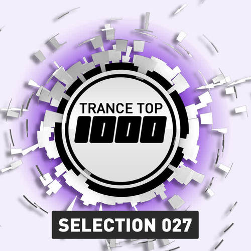 Trance Top 1000 Selection, Vol. 27 (Extended Versions)