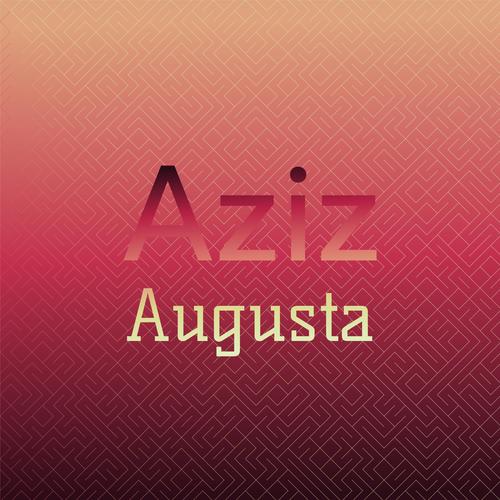 Aziz Augusta