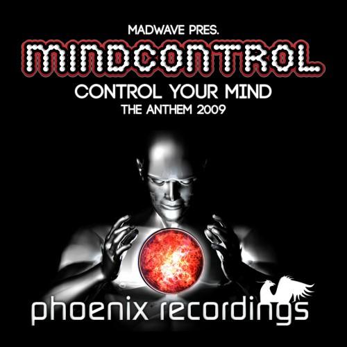 Control Your Mind (Mindcontrol Anthem 2009)