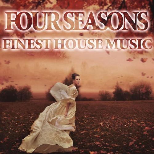 Four Seasons Finest House Music