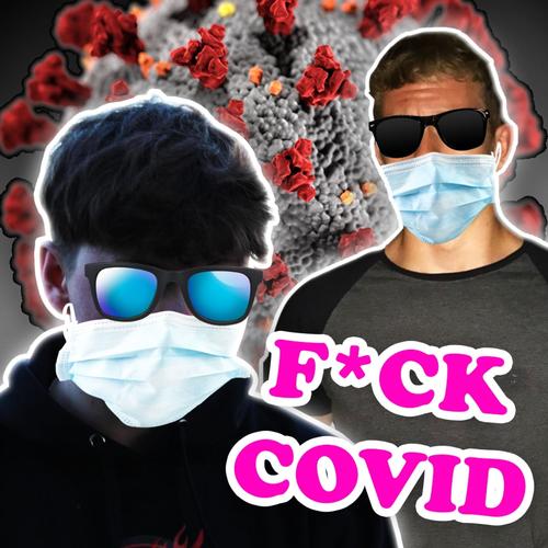 Fuck Covid (feat. Snowy Joe) [Explicit]