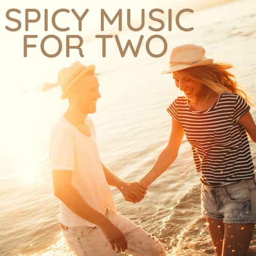 Spicy Music for Two