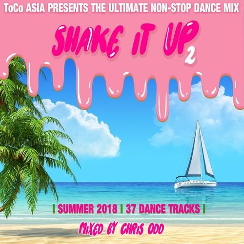 Shake It Up 2 (Second Edition Mixed by Chris Odd)