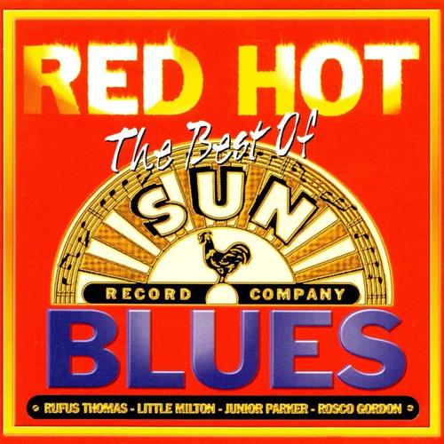 Red Hot - The Best of Sun Blues