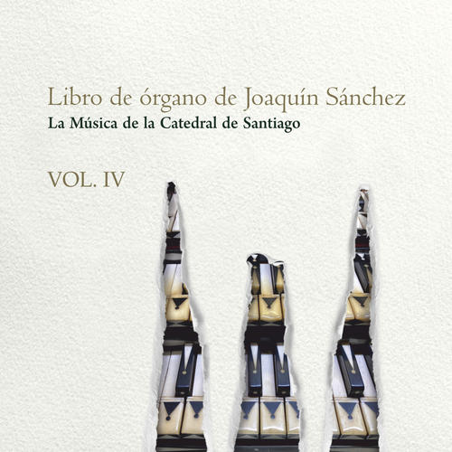 VOL IV, Libro de órgano de Joaquín Sánchez