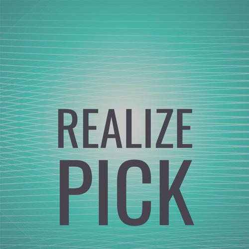 Realize Pick