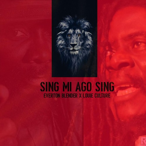 Sing Mi a Go Sing (feat. Louie Culture)