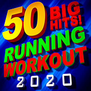 50 Big Hits! Running Workout 2020