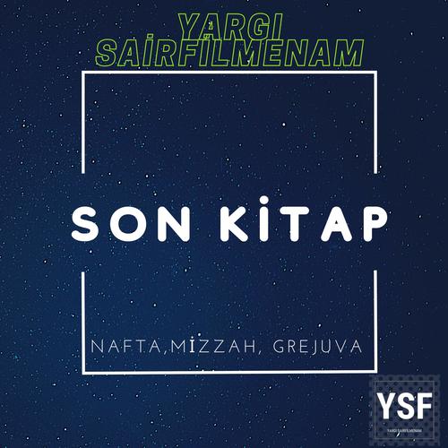 Son Kitap (feat. Nafta, Mizzah & Grejuva)