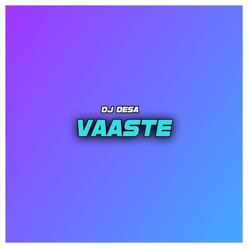 Vaaste