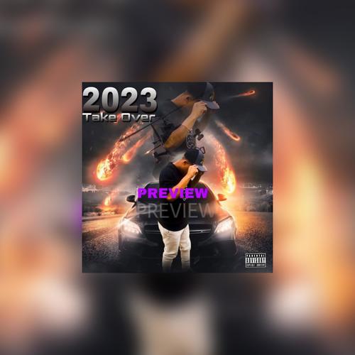 2023 Take Over (Explicit)