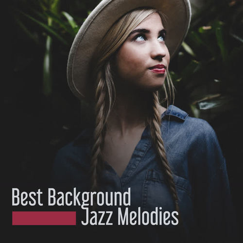 Best Background Jazz Melodies