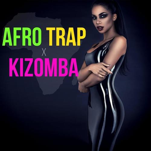 Afro Trap X Kizomba (Explicit)