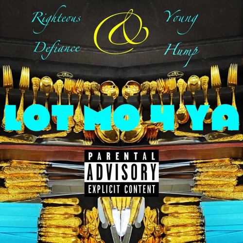 Lot Mo 4 Ya (feat. Young Hump) [Explicit]