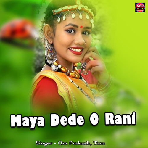 Maya Dede O Rani