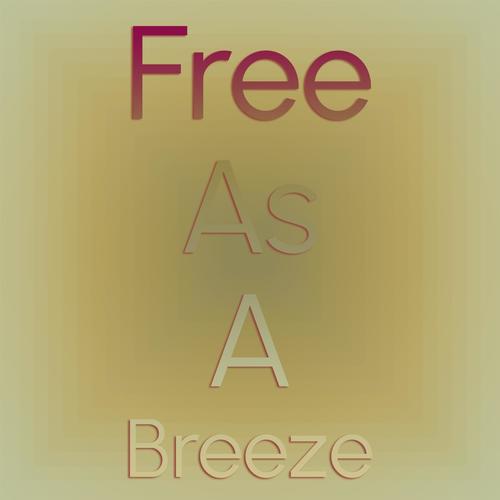 Free as a Breeze