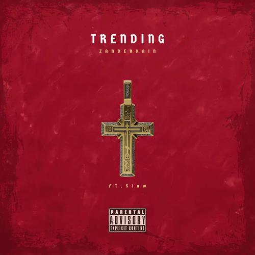 Trending (feat. Slaw) [Explicit]