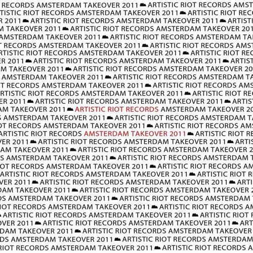 Artistic Riot Records ADE Takeover 2011