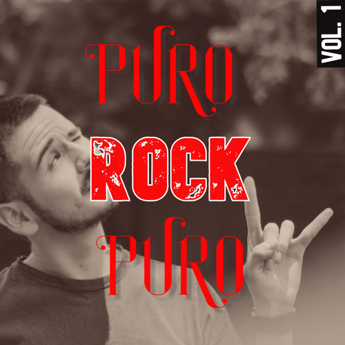 Puro Rock Puro Vol. 1 (Explicit)