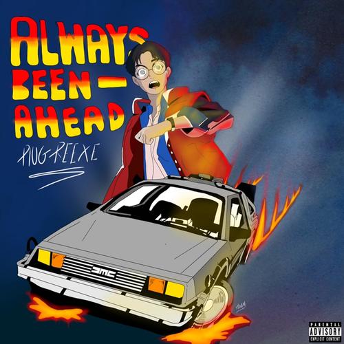 Always Been Ahead (Explicit)