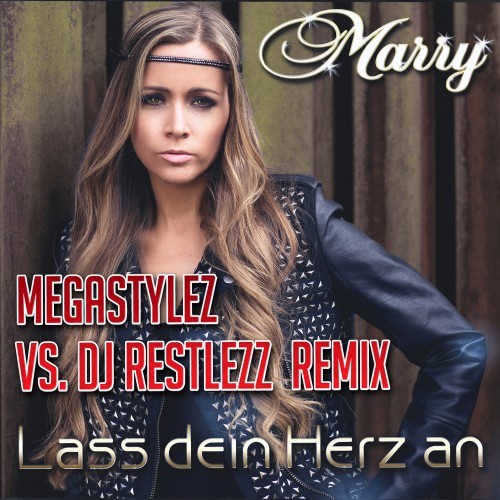 Lass dein Herz an (Megastylez vs. DJ Restlezz Remix Edit)