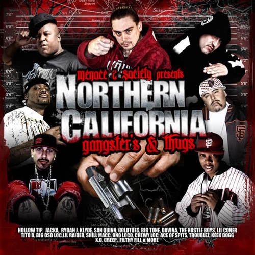 Menace 2 Society Presents: Northern California Gangster's & Thug's