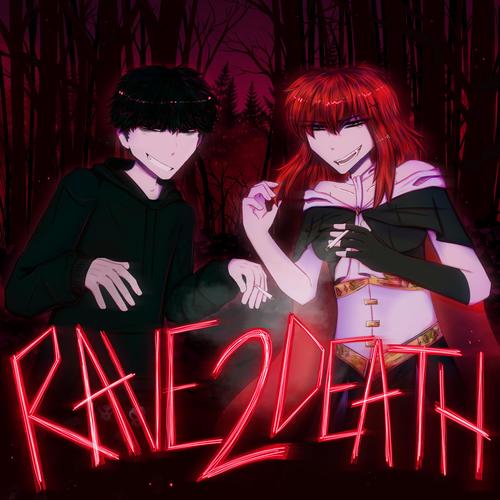 RAVE2DEATH (Explicit)