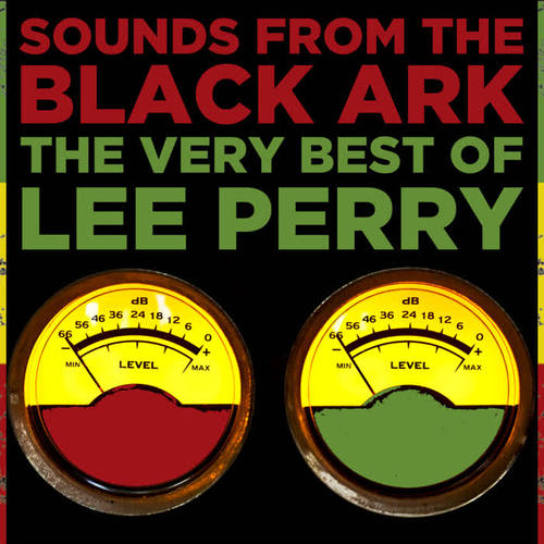 Sounds from the Black Ark: The Very Best of Lee Perry