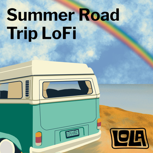 Summer Road Trip LoFi by Lola