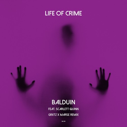 Life of Crime (GRXTZ x MARSE Remix)