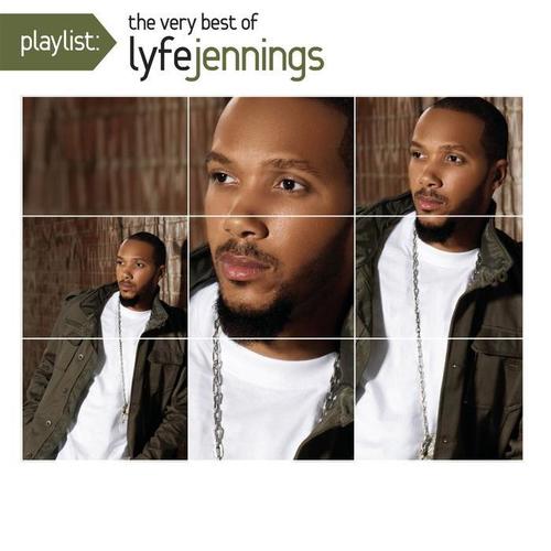 Playlist: The Very Best Of Lyfe Jennings (Explicit)