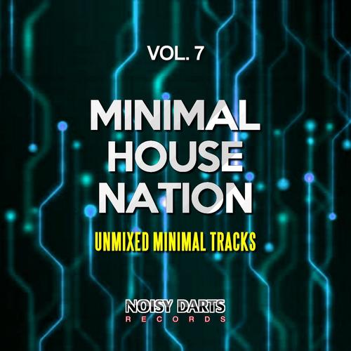Minimal House Nation, Vol. 7 (Unmixed Minimal Tracks)