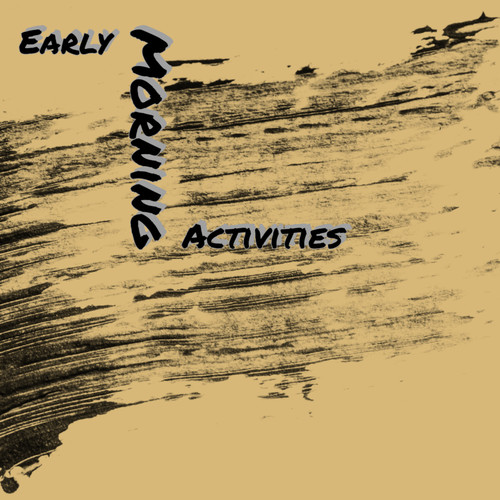 Early Morning Activities Vol.1 (Explicit)