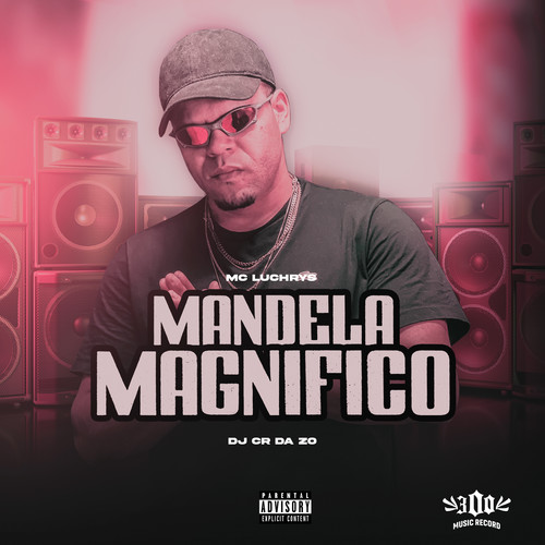 Mandela Magnifico (Explicit)