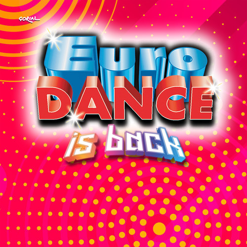 EuroDance is Back (Explicit)