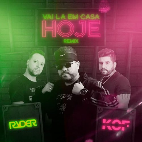 Vai Lá em Casa Hoje (Remix)