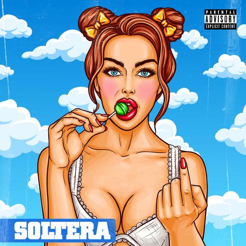 Soltera (Explicit)