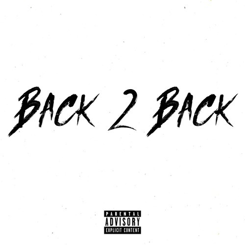 Back 2 Back (Explicit)