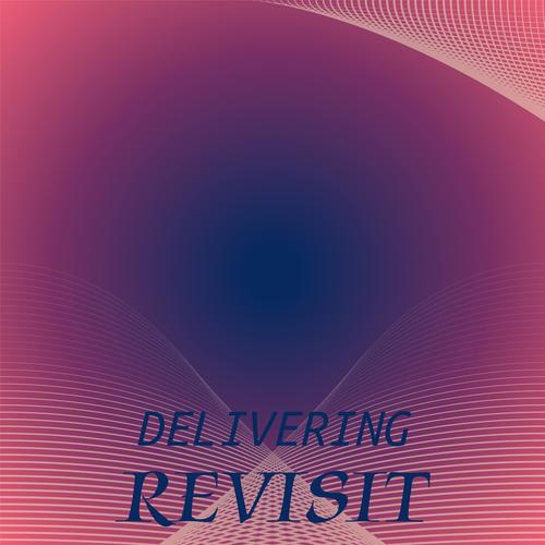 Delivering Revisit